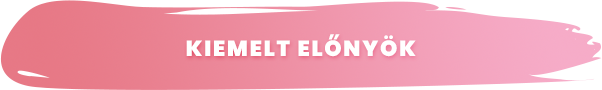 Kiemelt előnyök