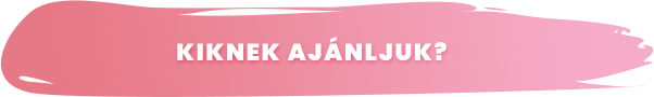 Kiknek ajánljuk